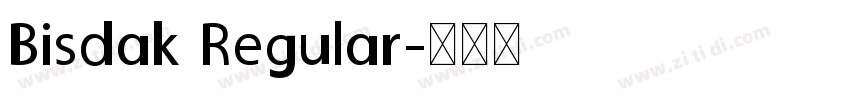 Bisdak Regular字体转换